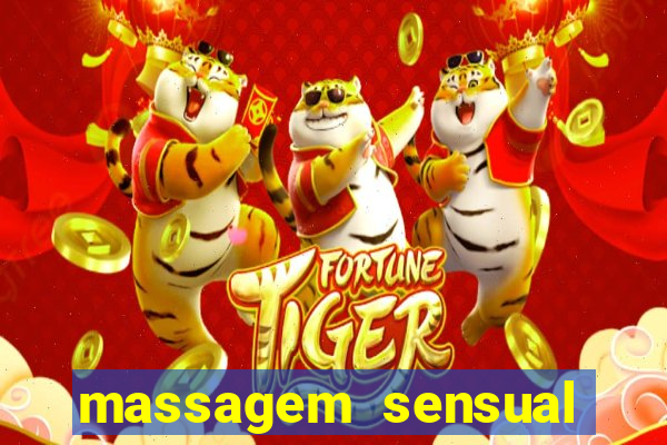 massagem sensual novo hamburgo